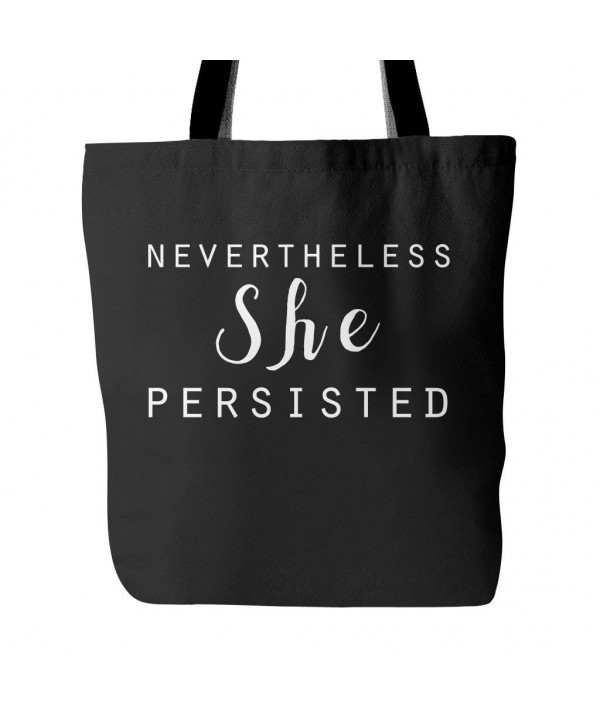 Nevertheless She Persisted Tote Bag